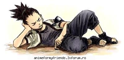 si postez knd vin d l scoala :nod:  :hi: shikamaru nara
